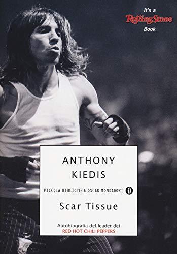 Scar Tissue (Piccola biblioteca oscar, Band 496)