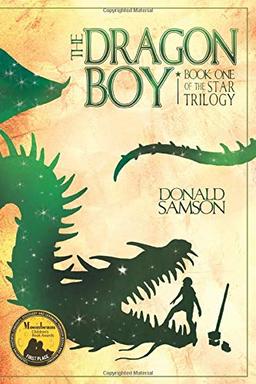 The Dragon Boy: Book One of the Star Trilogy (Star Triology, Band 1)