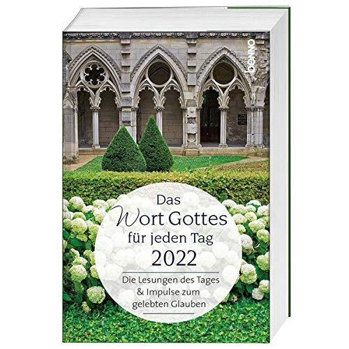 Das Wort Gottes für jeden Tag 2024: Die Lesungen des Tages & Impulse zum gelebten Glauben