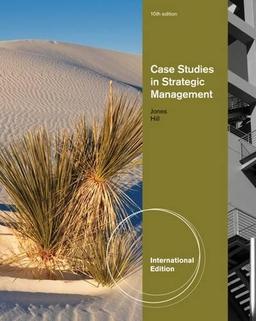 Case Studies in Strategic Management, International Edition