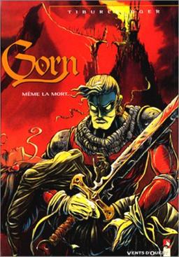 Gorn. Vol. 1. Même la mort...