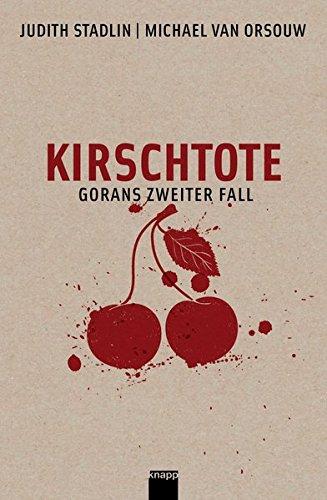 Der Kirschtote: Gorans zweiter Fall