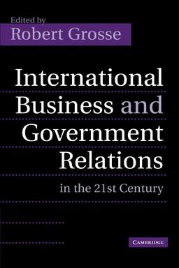 International Business and Government Relations in the 21st Century