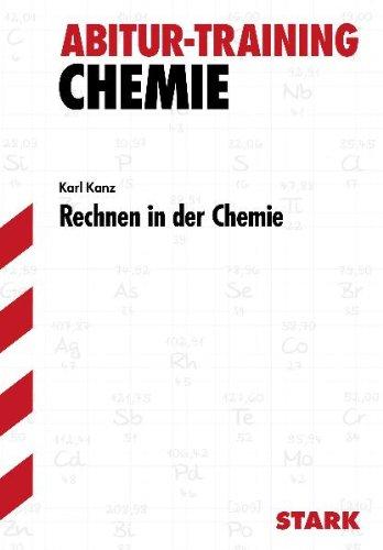 Abitur-Training Chemie / Rechnen in der Chemie