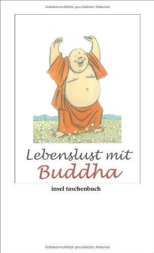 Lebenslust mit Buddha (insel taschenbuch)