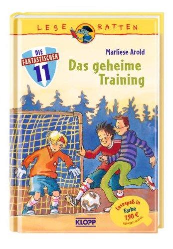 Die fantastischen Elf 04. Das geheime Training