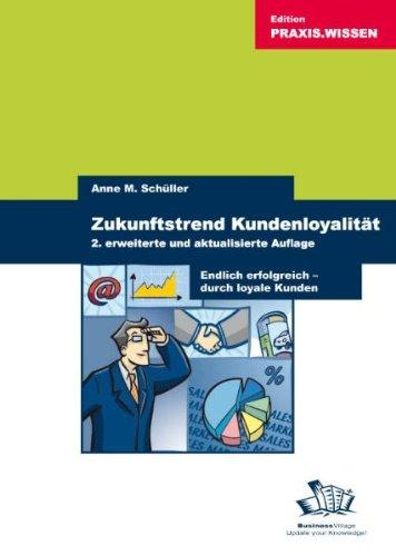 Zukunftstrend Kundenloyalität: Endlich erfolgreich durch loyale Kunden