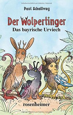 Der Wolpertinger - Das bayrische Urviech