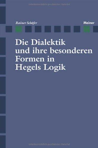 Die Dialektik und ihre besonderen Formen in Hegels Logik: Entwicklungsgeschichtliche und systematische Untersuchungen