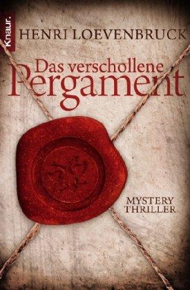 Das verschollene Pergament: Mysterythriller