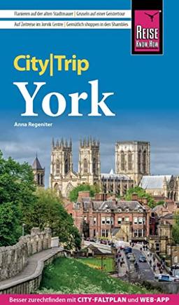 Reise Know-How CityTrip York: Reiseführer mit Stadtplan und kostenloser Web-App