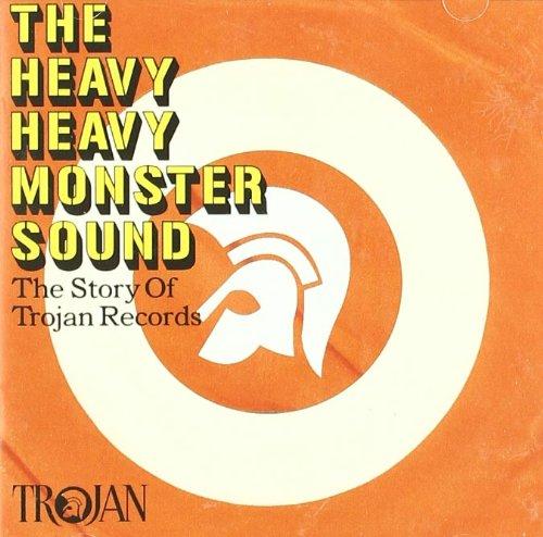 The Heavy Heavy Monster Sound-the Trojan Rec Story