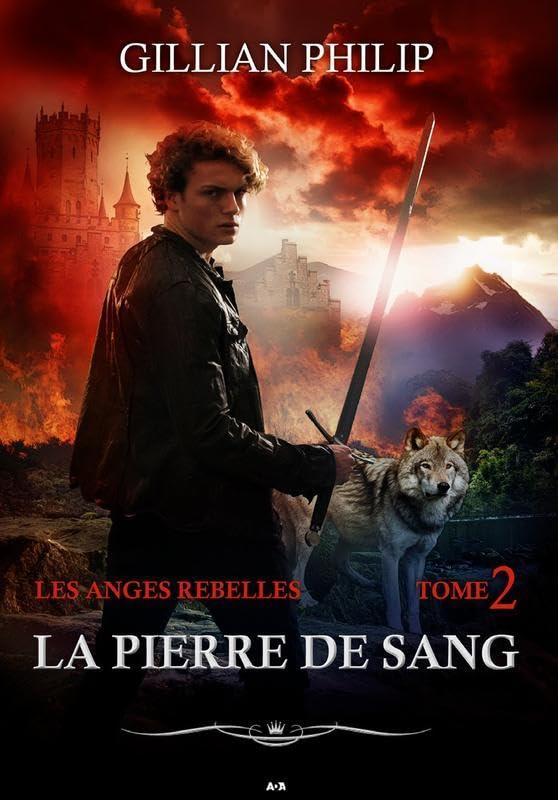 La pierre de sang - Les anges rebelles T2