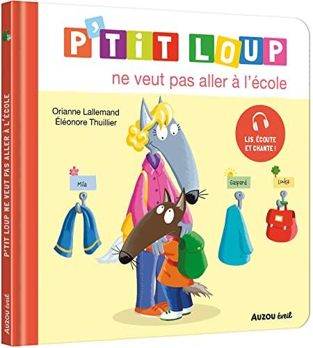 P'tit Loup ne veut pas aller à l'école