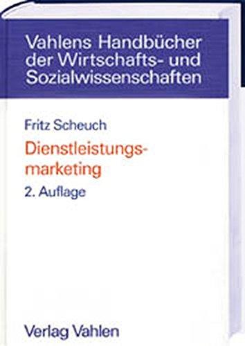 Dienstleistungsmarketing (Vahlens Handbücher der Wirtschafts- und Sozialwissenschaften)