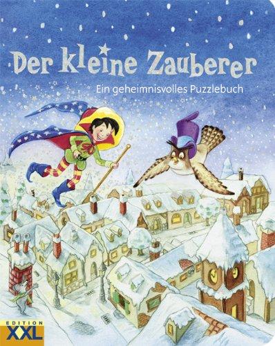 Der kleine Zauberer: Ein geheimnisvolles Puzzlebuch