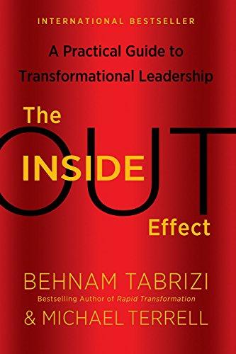 INSIDE OUT EFFECT: A Practical Guide to Transformational Leadership