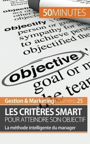 Les objectifs SMART : 5 critères pour des objectifs efficaces