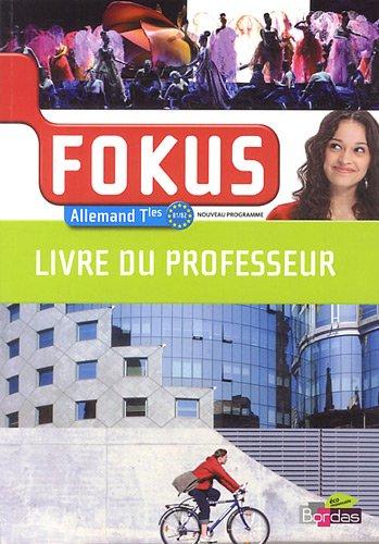 Allemand Tles Fokus B1/B2 : Livre du professeur