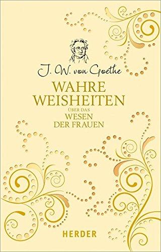 Wahre Weisheiten über das Wesen der Frauen