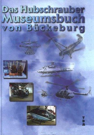 Das Hubschrauber-Museumsbuch von Bückeburg