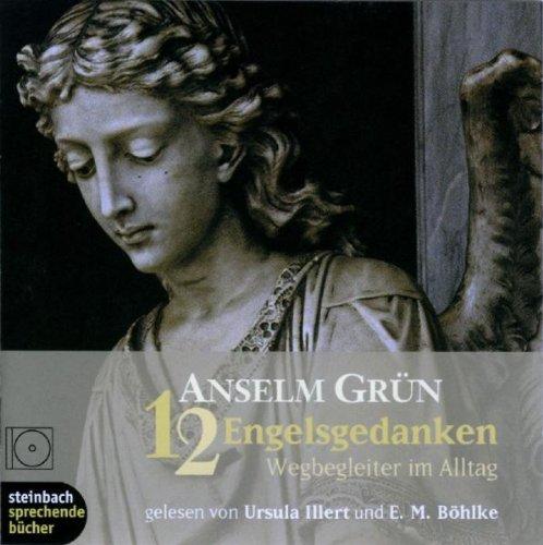 12 Engelsgedanken. CD: Wegbegleiter im Alltag