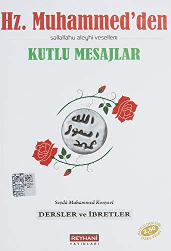 Hz. Muhammed'den (sav) Kutlu Mesajlar