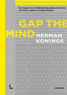 Gap the mind: de impact van mindblowing gebeurtenissen op mens, markt en maatschappij