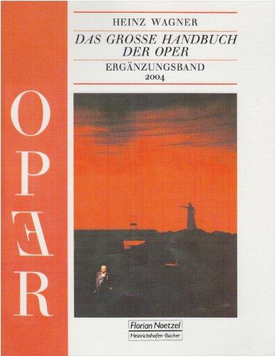 Das grosse Handbuch der Oper: Ergänzungsband