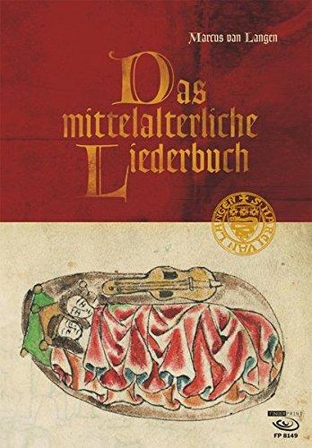 Das mittelalterliche Liederbuch