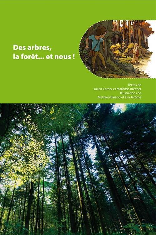 Des arbres, la forêt... et nous !