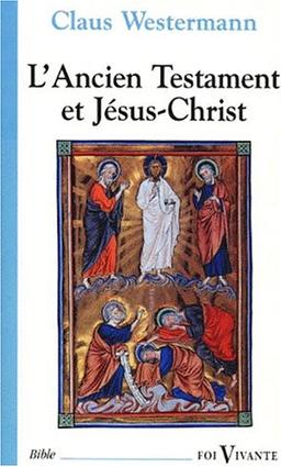 L'Ancien Testament et Jésus-Christ