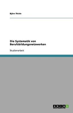 Die Systematik von Berufsbildungsnetzwerken