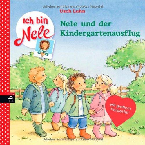 Ich bin Nele - Nele und der Kindergartenausflug: Band 6