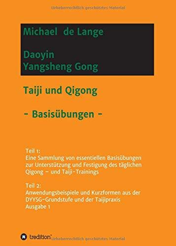 Daoyin Yangsheng Gong: Taiji und Qigong - Basisübungen -