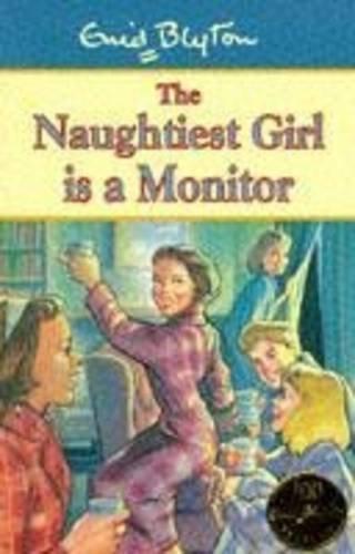 The Naughtiest Girl: Naughtiest Girl Is A Monitor: Book 3