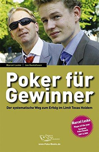 Poker für Gewinner. Der systematische Weg zum Erfolg im Limit Texas Holdem. (Pokerschule)