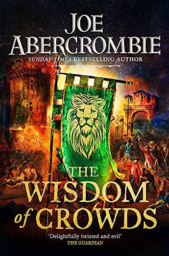 The Wisdom of Crowds: Book Three: The Riotous Conclusion to The Age of Madness