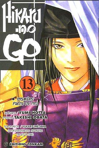 Hikaru no go. Vol. 13. Première partie de pro