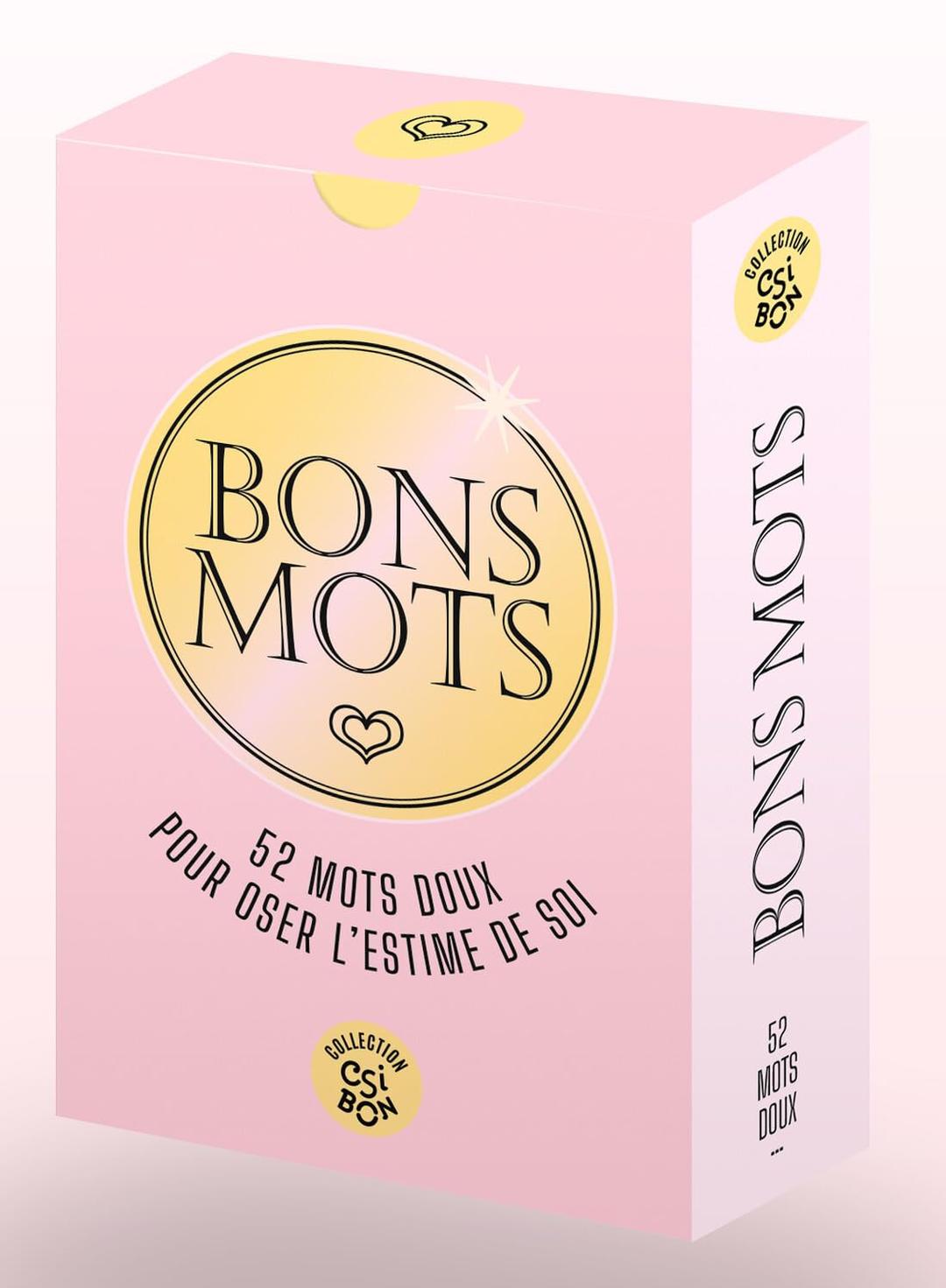 Bons mots : 52 mots doux pour oser l'estime de soi ou offrir sa bienveillance