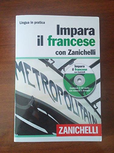 Impara il francese con Zanichelli (Lingua in pratica)