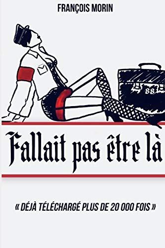 Fallait pas être là