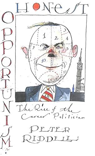 Honest Opportunism: Rise of the Career Politician