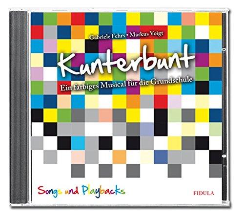 Kunterbunt Doppel-CD: Hörspiel und Playbacks zum gleichnamigen Grundschulmusical