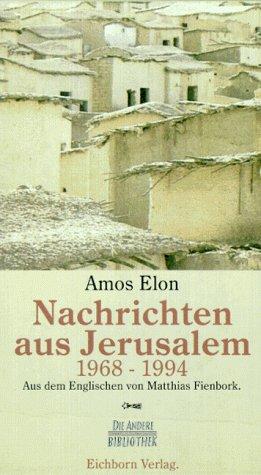 Nachrichten aus Jerusalem: 1968-1994