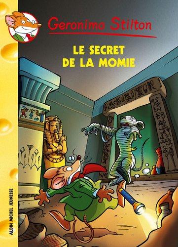 Geronimo Stilton. Vol. 44. Le secret de la momie