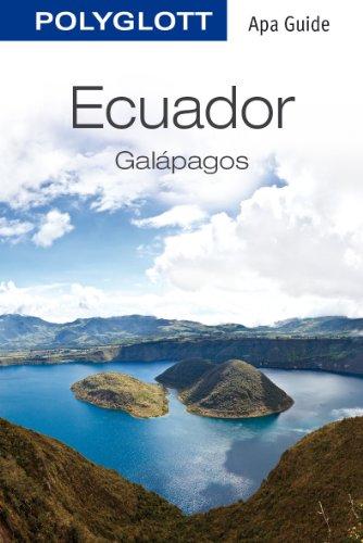 Ecuador und Galapagos: POLYGLOTT Apa Guide (APA Guides)