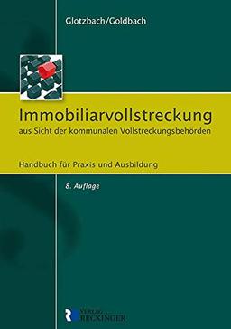 Immobiliarvollstreckung aus Sicht der kommunalen Vollstreckungsbehörden: Handbuch für Praxis und Ausbildung