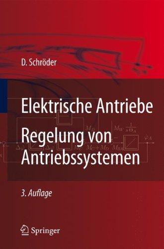 Elektrische Antriebe - Regelung von Antriebssystemen