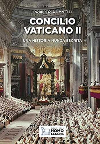 Concilio Vaticano II: Una historia nunca escrita